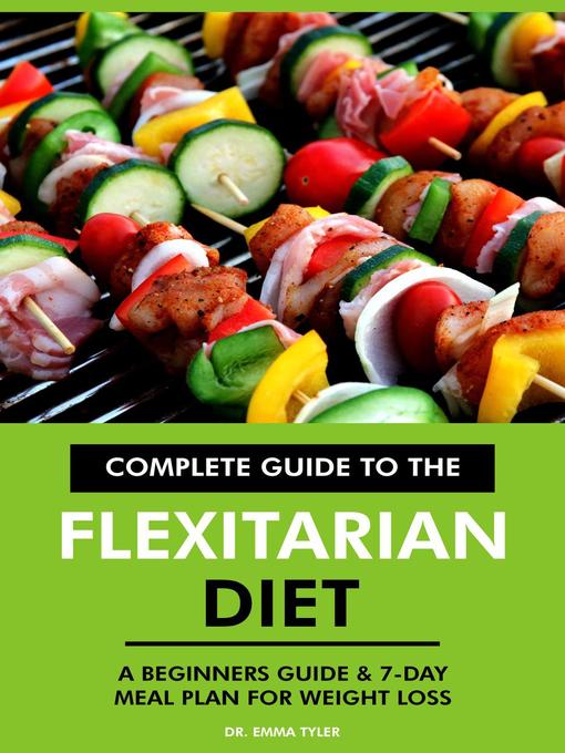 Title details for Complete Guide to the Flexitarian Diet by Dr. Emma Tyler - Available